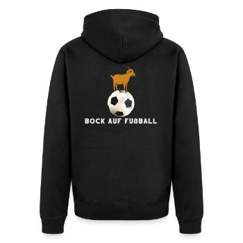 Bock Auf Fußball Fußballer Spruch Sport Geschenk - Unisex Premium Bio Zip Hoodie - Schwarz - Hinten - Nico (187cm)