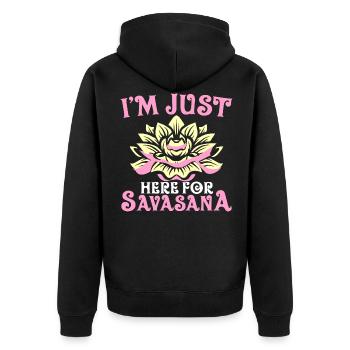 I'm Just Here For Savasana Funny Yoga Meditation - Unisex Premium Organic Zip Hoodie - black - Back - Nico (187cm)