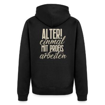 Einmal mit Profis arbeiten Spruch - Unisex Premium Bio Zip Hoodie - Schwarz - Hinten - Nico (187cm)