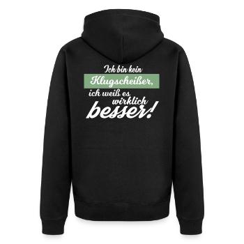 Bin kein Klugscheisser ich weiß es wirklich besser - Unisex Premium Bio Zip Hoodie - Schwarz - Hinten - Nico (187cm)
