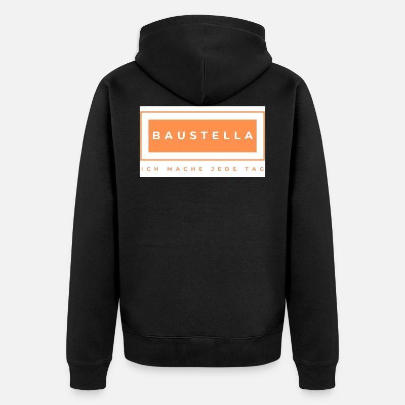 Baustelle - Baustelle - Bauarbeiter - Unisex Premium Bio Zip Hoodie - Schwarz