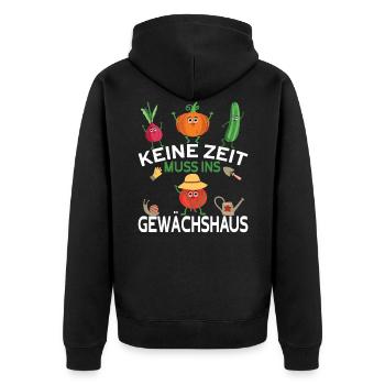 Keine Zeit muss ins Gewächshaus Gärtner Garten - Unisex Premium Bio Zip Hoodie - Schwarz - Hinten - Nico (187cm)