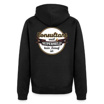 Consultant weil Superheld kein Beruf ist - Unisex Premium Bio Zip Hoodie - Schwarz - Hinten - Nico (187cm)