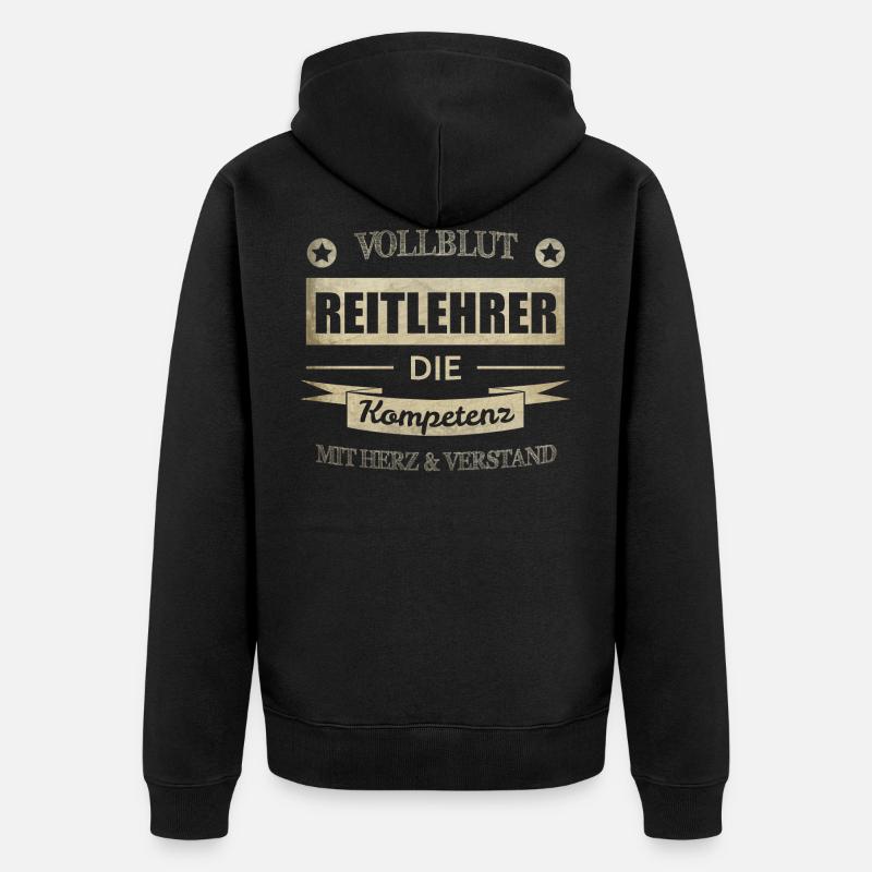 Reitlehrer Spruch - Unisex Premium Bio Zip Hoodie - Schwarz