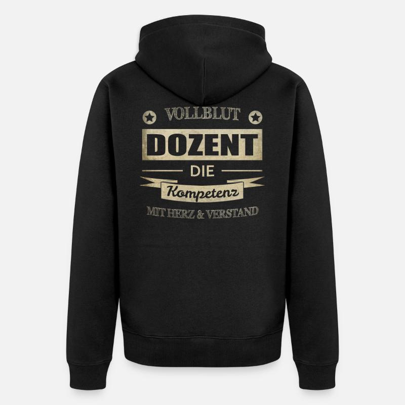 Dozent Spruch - Unisex Premium Bio Zip Hoodie - Schwarz