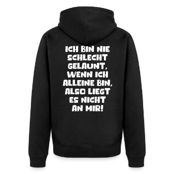 Nie Schlechte Gelaunt Wenn Ich Alleine Bin Humor - Unisex Premium Bio Zip Hoodie - Schwarz - Hinten - Nico (187cm)