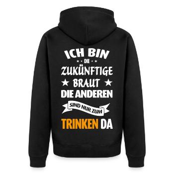 Zukünftige Braut Junggesellinnenabschied Hochzeit - Unisex Premium Bio Zip Hoodie - Schwarz - Hinten - Nico (187cm)