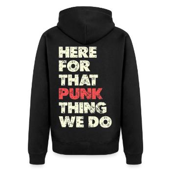 Here For That Punk Thing Typo - Unisex Premium Organic Zip Hoodie - black - Back - Nico (187cm)