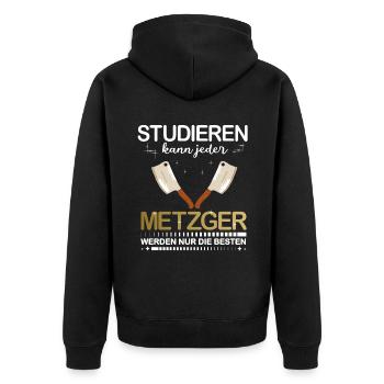 Studieren kann jeder Metzger werden nur die besten - Unisex Premium Bio Zip Hoodie - Schwarz - Hinten - Nico (187cm)