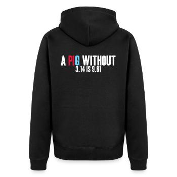 Mathe-Physik - Ein PIG ohne 3.14 ist 9.81 - Unisex Premium Bio Zip Hoodie - Schwarz - Hinten - Nico (187cm)