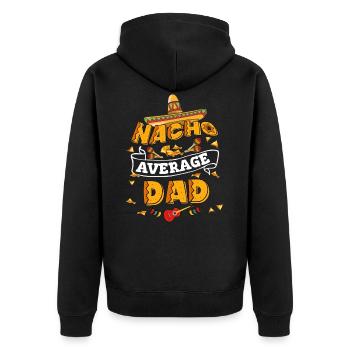 Nacho Average Dad Humor Cinco De Mayo - Unisex Premium Bio Zip Hoodie - Schwarz - Hinten - Nico (187cm)
