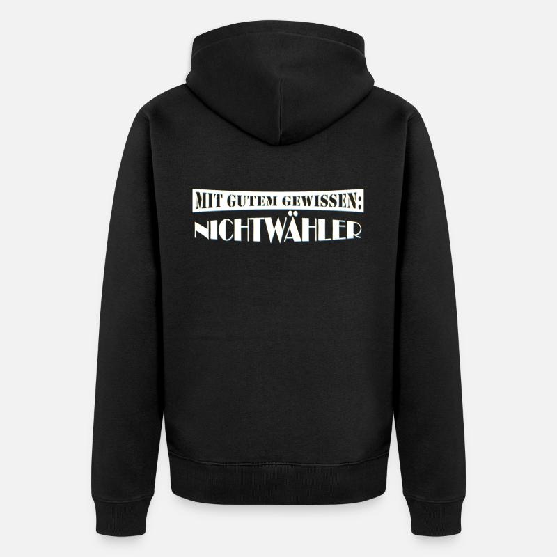mit gutem Gewissen Nichtwähler - Unisex Premium Bio Zip Hoodie - Schwarz