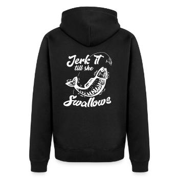 Jerk it till she swallows Angler Geschenk - Unisex Premium Bio Zip Hoodie - Schwarz - Hinten - Nico (187cm)