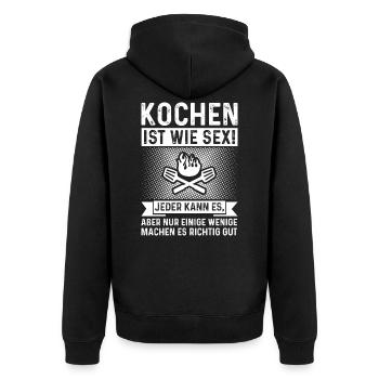 Lustiges Koch Geschenk KOCHEN IST WIE SEX - Unisex Premium Bio Zip Hoodie - Schwarz - Hinten - Nico (187cm)