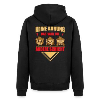 andere Schicht Beruf Arbeit Dienst Lustige Sprüche - Unisex Premium Bio Zip Hoodie - Schwarz - Hinten - Nico (187cm)