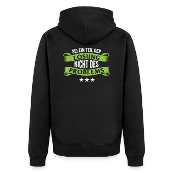 Sei ein Teil der Lösung nicht des Problems - Unisex Premium Bio Zip Hoodie - Schwarz - Hinten - Nico (187cm)