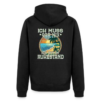 Ich Muss Gar Nichts Ich Bin Im Ruhestand Rentner - Unisex Premium Bio Zip Hoodie - Schwarz - Hinten - Nico (187cm)