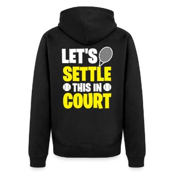 Let's do this in court - tennis proverb - Unisex Premium Organic Zip Hoodie - black - Back - Nico (187cm)
