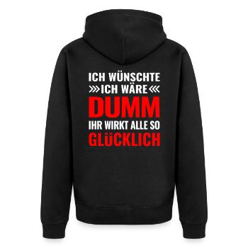 Provokation Ihr seid dumm und glücklich - Unisex Premium Bio Zip Hoodie - Schwarz - Hinten - Nico (187cm)