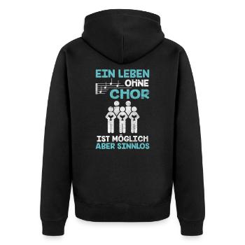 Lustiger Chor Spruch Musiknoten Sänger - Unisex Premium Bio Zip Hoodie - Schwarz - Hinten - Nico (187cm)