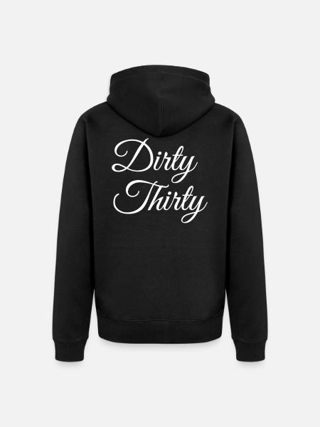 Dirty Thirty 30th birthday - Unisex Premium Organic Zip Hoodie - black