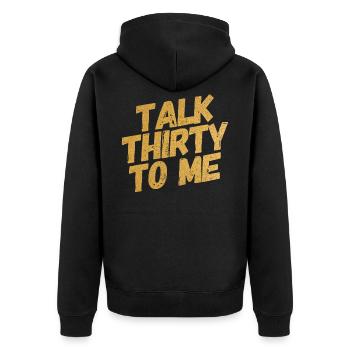 Talk Thirty To Me Gold 30. Geburtstag - Unisex Premium Bio Zip Hoodie - Schwarz - Hinten - Nico (187cm)