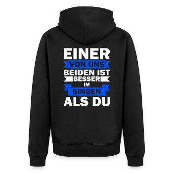 Singen Geburtstagsgeschenk Lustige Sprüche - Unisex Premium Bio Zip Hoodie - Schwarz - Hinten - Nico (187cm)