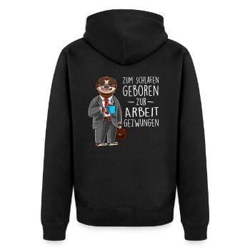 Zum Schlafen Geboren Zum Arbeiten Gezwungen Faulti - Unisex Premium Bio Zip Hoodie - Schwarz - Hinten - Nico (187cm)