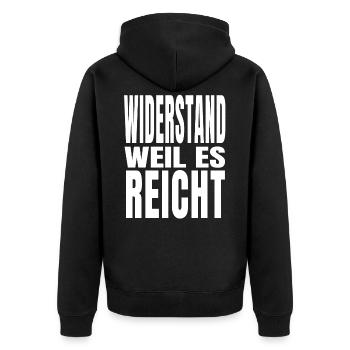 Widerstand weil es reicht Protest Demo Freiheit - Unisex Premium Bio Zip Hoodie - Schwarz - Hinten - Nico (187cm)