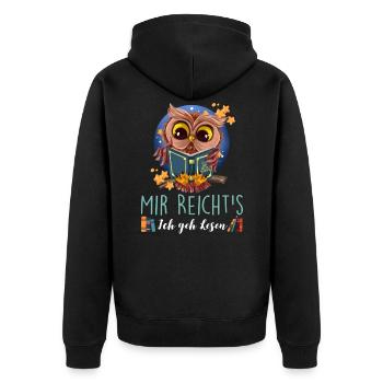 Mir Reicht's Ich geh Lesen Bücher Lesefan Bücherwu - Unisex Premium Bio Zip Hoodie - Schwarz - Hinten - Nico (187cm)