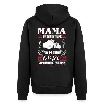 Mama Zu Sein Ist Eine Ehre Oma Zu Sein Unbezahlbar - Unisex Premium Bio Zip Hoodie - Schwarz - Hinten - Nico (187cm)