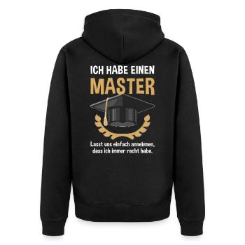 Master Abschluss Uni Spruch Ich Habe Immer Recht - Unisex Premium Bio Zip Hoodie - Schwarz - Hinten - Nico (187cm)