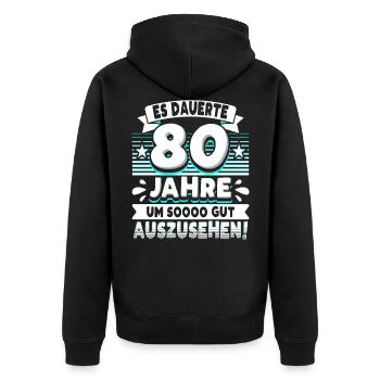 80 Geburtstag - Unisex Premium Bio Zip Hoodie - Schwarz - Hinten - Nico (187cm)