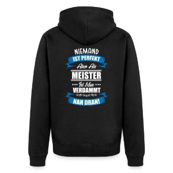 Meister Meisterprüfung Spruch Witz Niemand Ist Per - Unisex Premium Bio Zip Hoodie - Schwarz - Hinten - Nico (187cm)