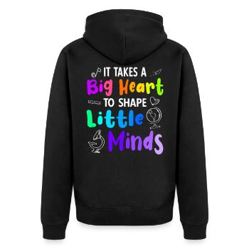 It Takes a Big Heart to Shape Little Minds - Unisex Premium Organic Zip Hoodie - black - Back - Nico (187cm)