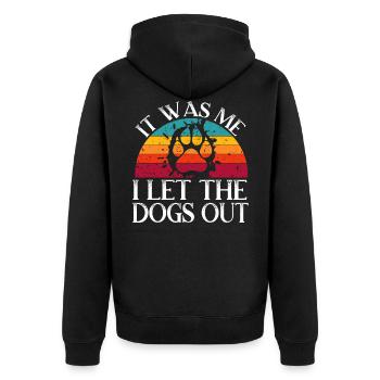 It Was Me I Let The Dogs Out Puppy Lover Paw - Unisex Premium Organic Zip Hoodie - black - Back - Nico (187cm)