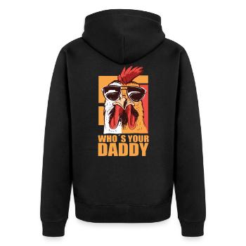 whos your daddy - Unisex Premium Bio Zip Hoodie - Schwarz - Hinten - Nico (187cm)