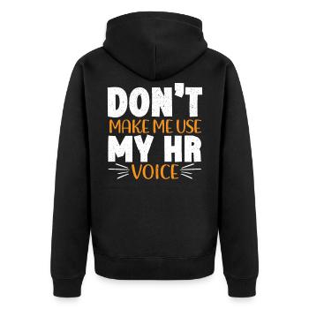 Lassen Sie mich nicht meine HR Voice HR Manager-Mitarbeiter verwenden - Unisex Premium Bio Zip Hoodie - Schwarz - Hinten - Nico (187cm)