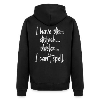 Ich kann Legasthenie-Bewusstseins-Lesestörung nicht buchstabieren - Unisex Premium Bio Zip Hoodie - Schwarz - Hinten - Nico (187cm)