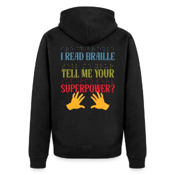 Ich lese Brailleschrift, was deine Supermacht blind ist - Unisex Premium Bio Zip Hoodie - Schwarz - Hinten - Nico (187cm)