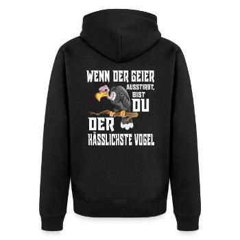 Hässlicher Vogel Geier Aas Fresser Verhöhnen Spaß - Unisex Premium Bio Zip Hoodie - Schwarz - Hinten - Nico (187cm)