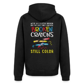 Broken Crayons Still Color Mental Health Awareness - Unisex Premium Organic Zip Hoodie - black - Back - Nico (187cm)