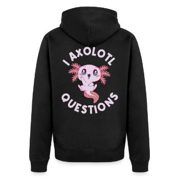 I Axolotl Questions Axolotl Geschenk - Unisex Premium Bio Zip Hoodie - Schwarz - Hinten - Nico (187cm)
