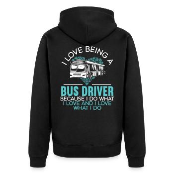 I Love Being A Bus Driver Job Profession - Unisex Premium Organic Zip Hoodie - black - Back - Nico (187cm)