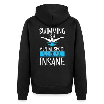 Schwimmen ist ein mentaler Sport, wir sind alle verrückt Schwimmen - Unisex Premium Bio Zip Hoodie - Schwarz - Hinten - Nico (187cm)