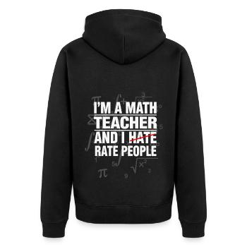 Math Teacher Math Math Teacher Funny - Unisex Premium Organic Zip Hoodie - black - Back - Nico (187cm)