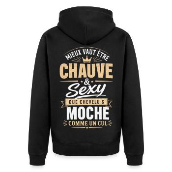 Chauve et Sexy - Humour Calvitie Homme Dégarni - Veste à capuche bio Premium Unisexe - noir - Dos - Nico (187cm)