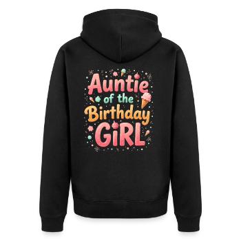 Auntie Of The Birthday Day Girl Party Titi Auntie - Unisex Premium Organic Zip Hoodie - black - Back - Nico (187cm)