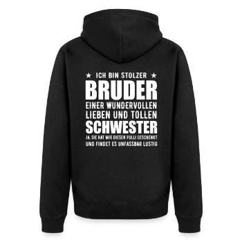 Stolzer Bruder Schwester Geschwister Spruch Pulli - Unisex Premium Bio Zip Hoodie - Schwarz - Hinten - Nico (187cm)