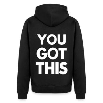 You Got This – Bold Black and White Quote Design - Unisex Premium Organic Zip Hoodie - black - Back - Nico (187cm)